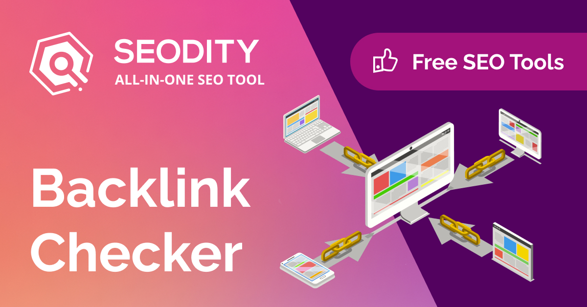 Seodity's Free Backlink Checker - Powered by Seodity